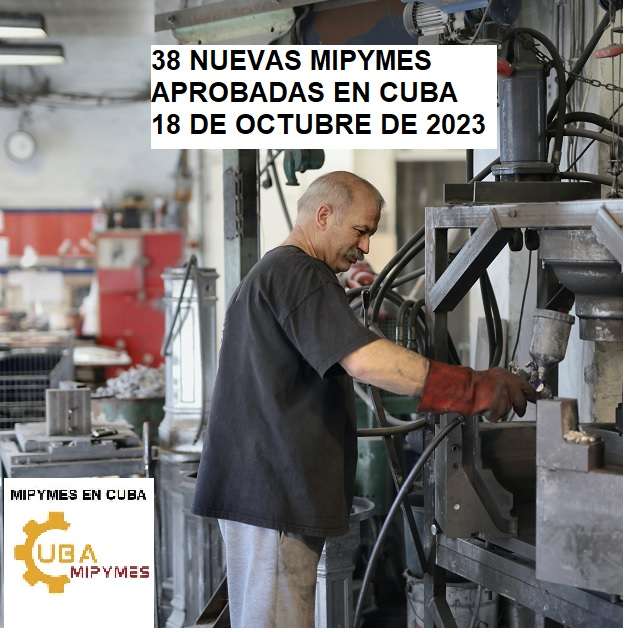 NUEVAS 38 MIPYMES en Cuba 18-10-23